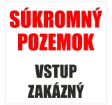 Piktogram SÚKROMNÝ POZEMOK - VSTUP ZAKÁZANÝ