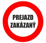 Piktogram PREJAZD ZAKÁZANÝ