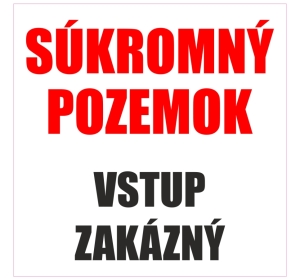 Piktogram SÚKROMNÝ POZEMOK - VSTUP ZAKÁZANÝ