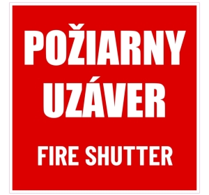 Piktogram POŽIARNY UZÁVER - FIRE SHUTTER